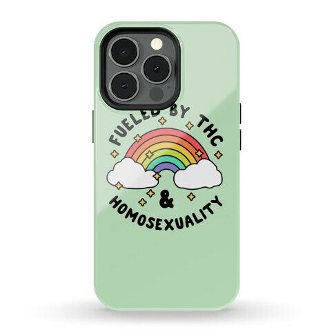 Fueled By THC & Homosexuality Phone Case